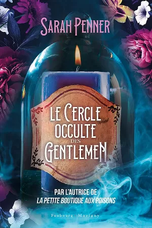 Sarah Penner – Le cercle occulte des gentlemen